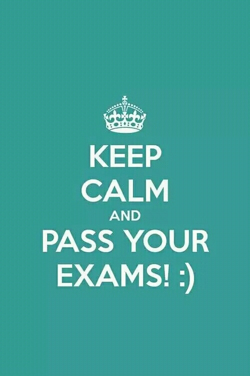 Keep calm and pass your exam :)