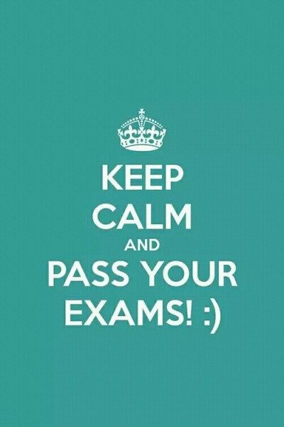 Keep calm and pass your exam :)