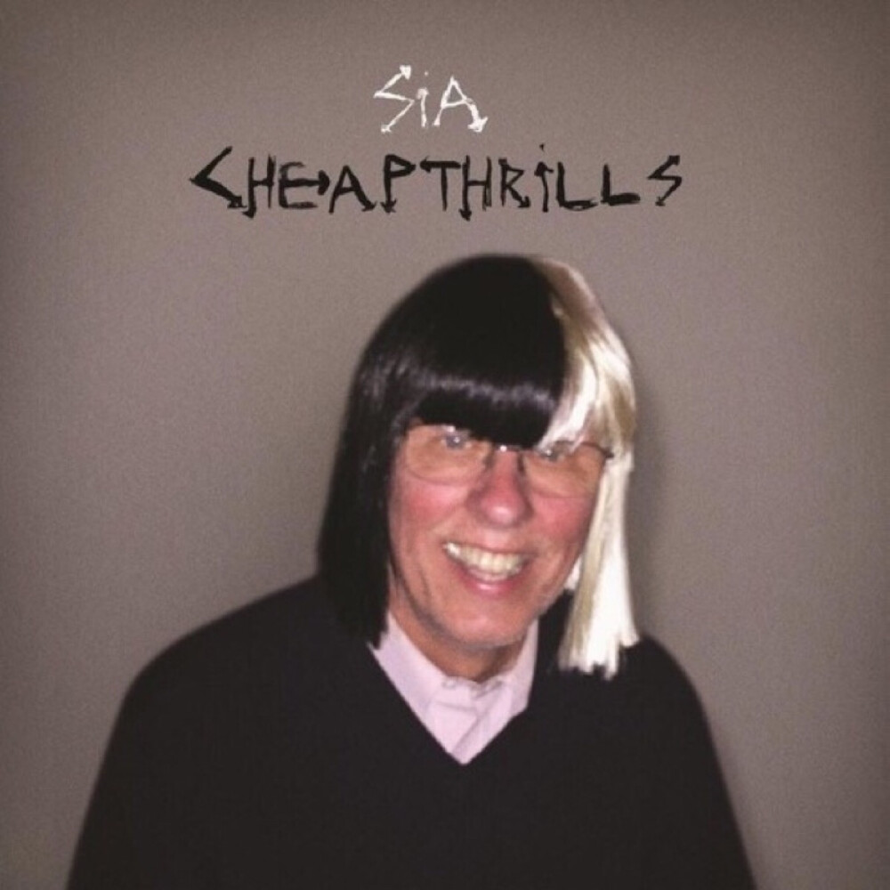 Sia - Cheap Thrills