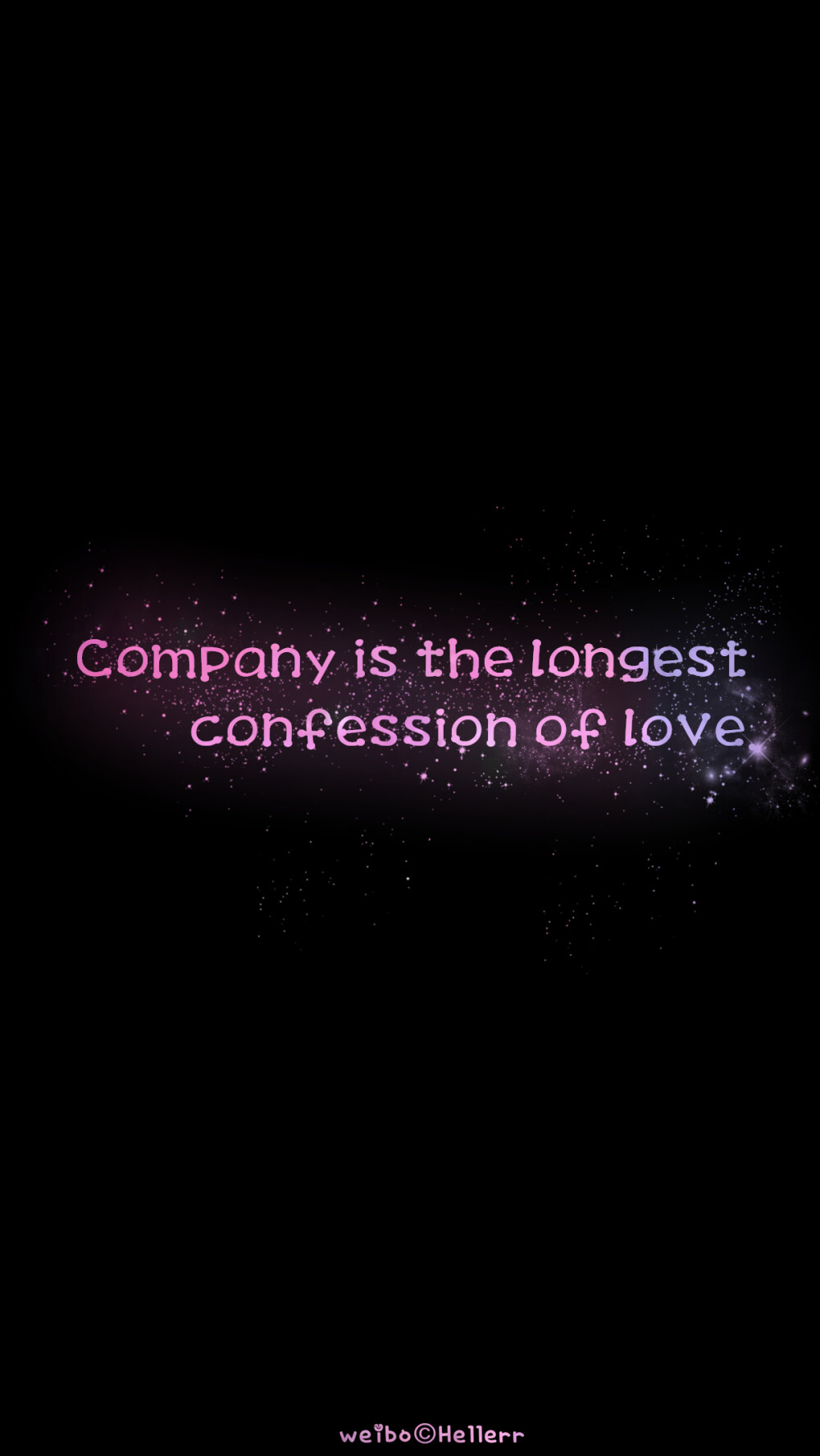 Company is the longest confession of love. 陪伴是最长情的告白[禁二改上传禁商用]Hellerr原创/鱼咿呓自制/独家/手机壁纸/iPhone壁纸/屏保/锁屏/心情/文字/语录//更多请关注：Hellerr（底图与文素大多来源网络，侵删）
