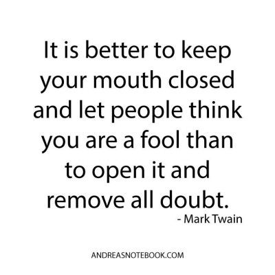 Keep your mouth closed