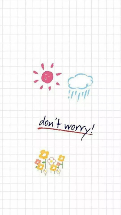 Don't worry 