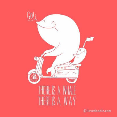 
There's a whale( will ), there's a way . by Heng Swee Lim