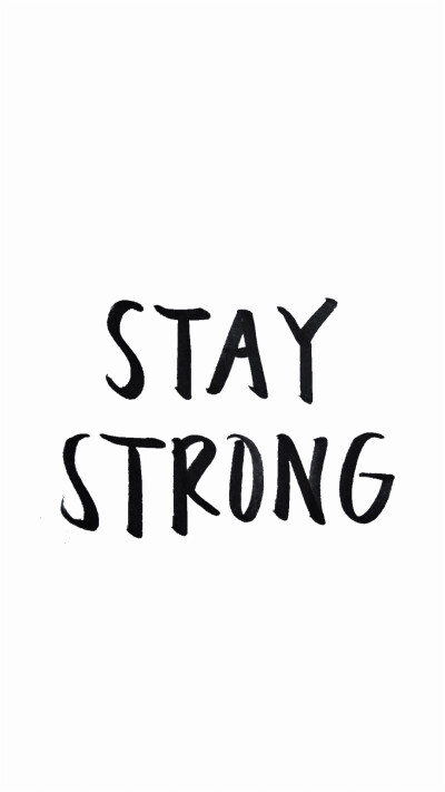 stay strong