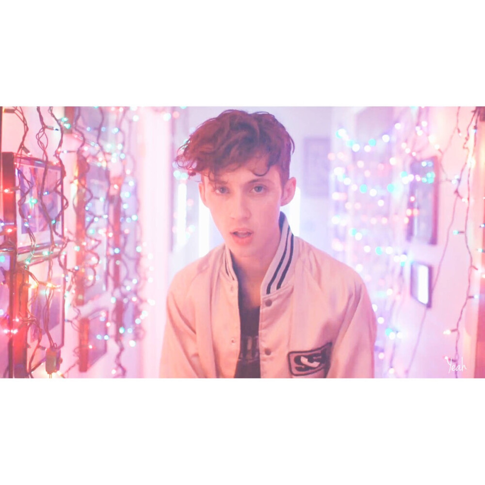 Troye Sivan 戳爷 . 我的眼里只有你