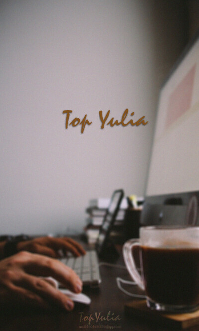 文艺#TOP.YULIA原创高清文字壁纸#QQ:1604658856#iPhone#安卓#锁屏#桌面#