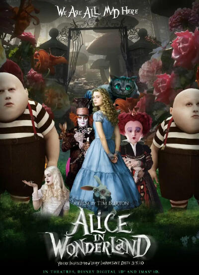 《爱丽丝梦游仙境》（Alice in Wonderland）是迪士尼的一部3D立体电影，其灵感来自于英国童话大师刘易斯·卡罗尔的《爱丽斯漫游仙境》和《爱丽丝镜中奇遇记》。