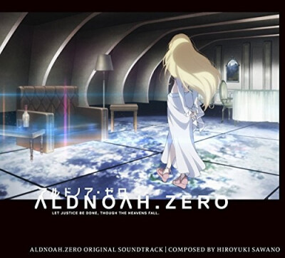 ALDNOAH.ZERO ORIGINAL SOUNDTRACK——AZ的另一张原声，以纯音乐为主，泽野大神的BGM配乐，使得A/Z有了强烈的未来战争中的金属质感、明晰的节奏感及好莱坞大片式的听觉冲击力