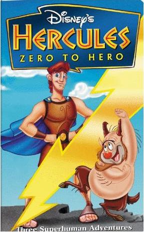 《Hercules: Zero to Hero》１９９８年８月３１日，迪士尼电视电影版卡通，Disney Television Animation制作，DTV（直接发行影音产品），长篇剧情总集动画片，由TV动画４集剪辑而成。由迪士尼第３５部经典动画《大力士》衍生剧情，系列第２部