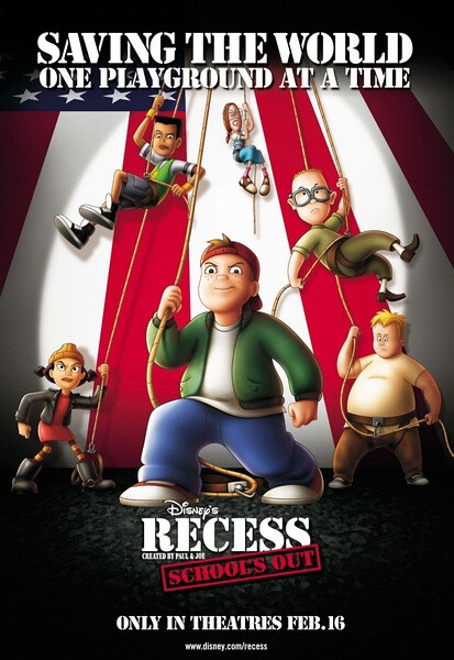 《暑假历险 Recess: School's Out》２００１年２月１６日，迪士尼电影版卡通，Disney Television Animation制作，TR（于影院上映），长篇剧情动画片。迪士尼TV动画《下课后(Recess)》的第１部电影版