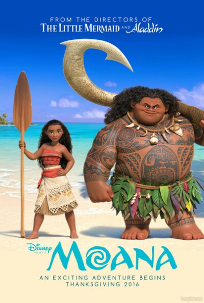 《莫阿娜 Moana》２０１６年 １１月２３日，迪士尼第５６部经典动画，长篇剧情３Ｄ动画片