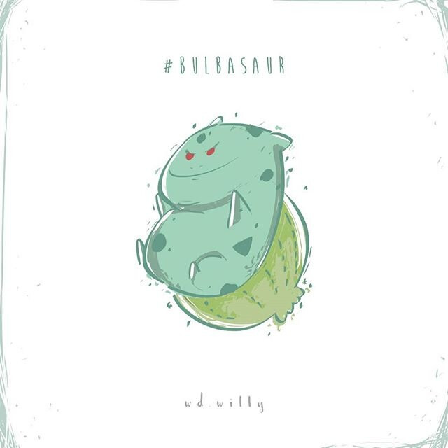 #Bulbasaur# cr: WD.WILLY