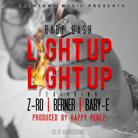 Light up-Baby Bash/Z-Ro/Berner/Naby-Z