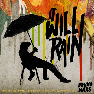 Bruno Mars - It Will Rain 