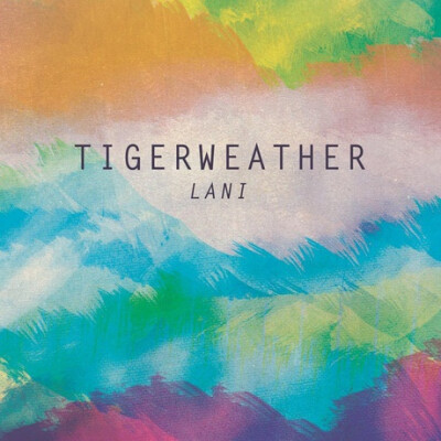 Sunshine
专辑：Lani
歌手：Tigerweather