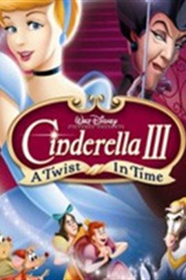  2007/2/6《Cinderella III: A Twist in Time》译名：《仙履奇缘3:时间魔法》