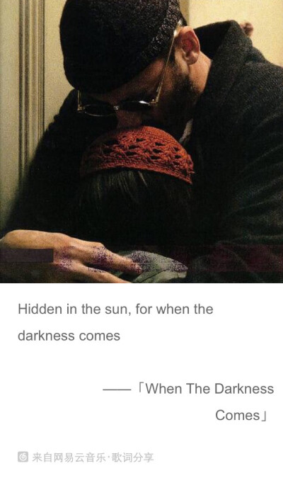 When the darkness comes 