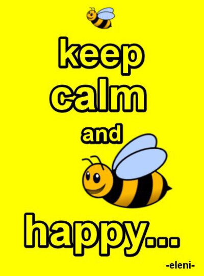 Keep Calm And Be Happy 