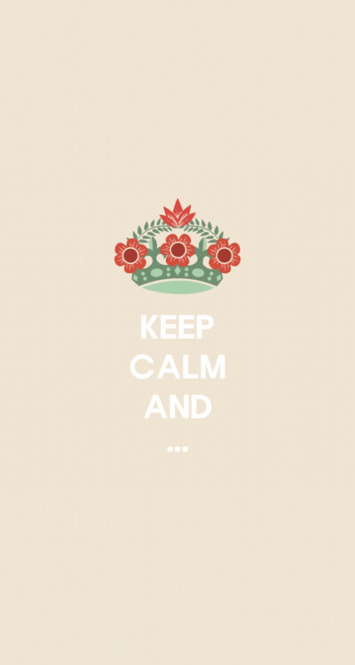 Just keep calm.