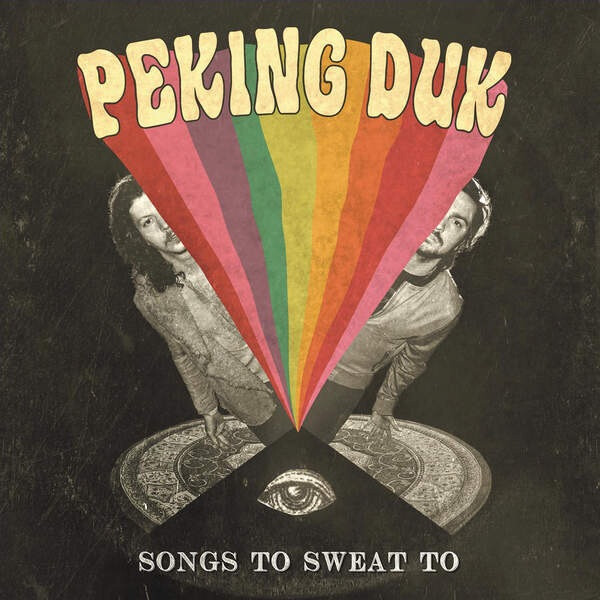 【专辑】Songs to Sweat to，【艺人】Peking Duk，【发行时间】2015年07月31日…