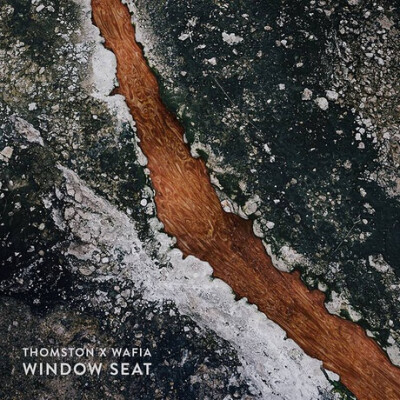 Window Seat
专辑：Window Seat
歌手：Thomston / Wafia