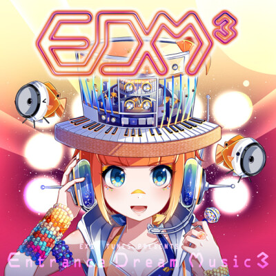 专辑 EXIT TUNES PRESENTS Entrance Dream Music³