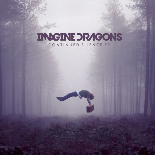 imagine dragons《continued silence》