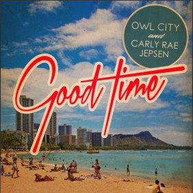 Good Time
歌手： Owl City / Carly Rae Jepsen
流派：Pop