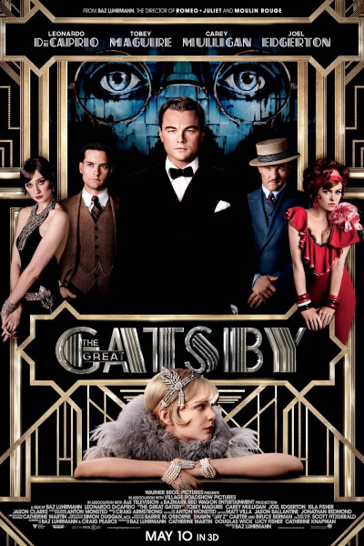 了不起的盖茨比/The Great Gatsby
未成名作家尼克从中西部故乡来到纽约，在他住所旁边正是盖茨比的豪华宅第。这里每晚都在举行盛大的宴会。尼克和盖茨比相识，并发现盖茨比一直深爱着自己的表妹黛西。尼克见证了盖茨…
