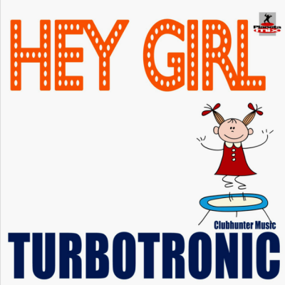 Hey Girl(Radio Edit) | Turbotrnoic