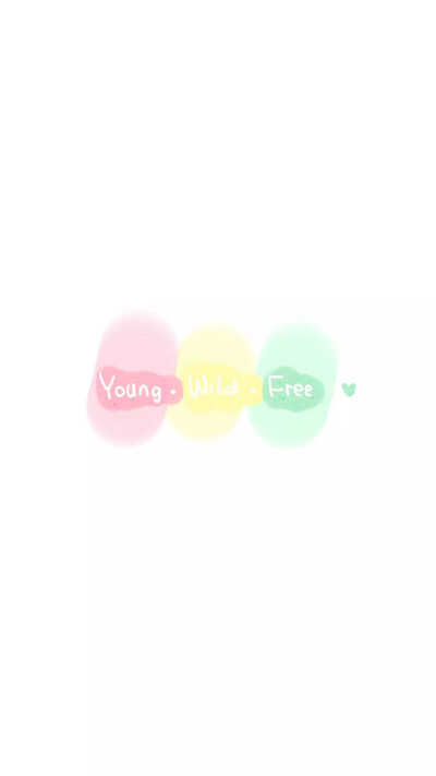  from晚安荼蘼 手写句子 文字壁纸 锁屏 Young Wild & Free