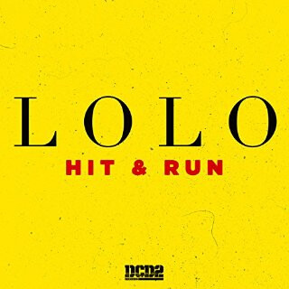 Hit and Run
歌手：Lolo
所属专辑：Hit and Run
封面上有个头发丝，要特么疯了……