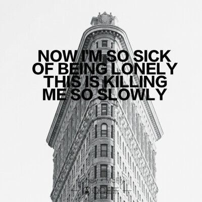 歌词海报――McFly
Lonely