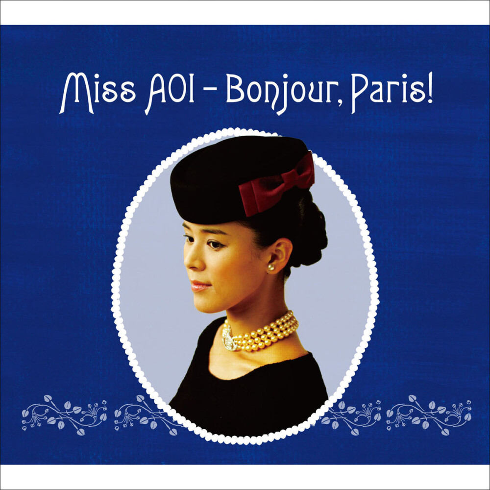 手嶌葵《Miss Aoi Bonjour,Paris 2》