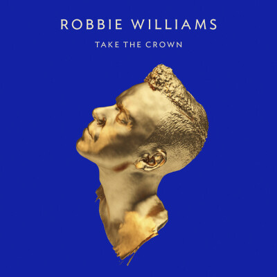 Robbie Williams《Take The Crown》