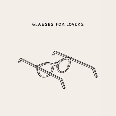 Glasses for lovers 恋人的眼镜