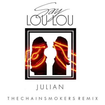 The Chainsmokers- Julian (The Chainsmokers Remix)-20130520