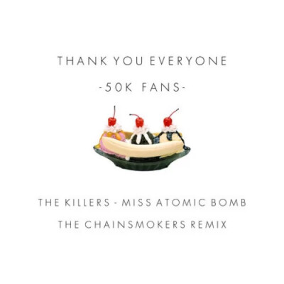 The Chainsmokers-Miss Atomic Bomb (The Chainsmokers Remix)-20130717