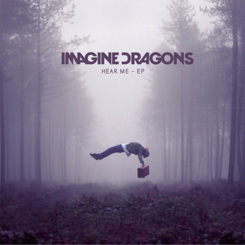 Hear Me •EP [Imagine Dragons]