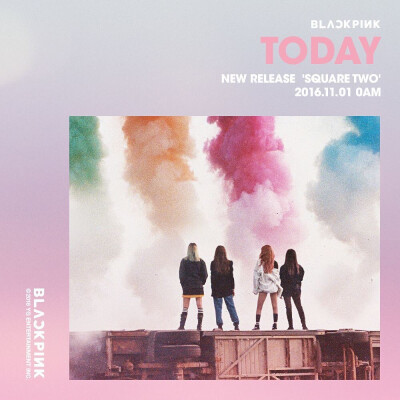 [BLACKPINK - NEW RELEASE ‘SQUARE TWO’]
#BLACKPINK# #SQUARETWO# #NEWRELEASE# #TODAY# #20161101# #0AM# #불장난# #PLAYINGWITHFIRE# #STAY# #YG#