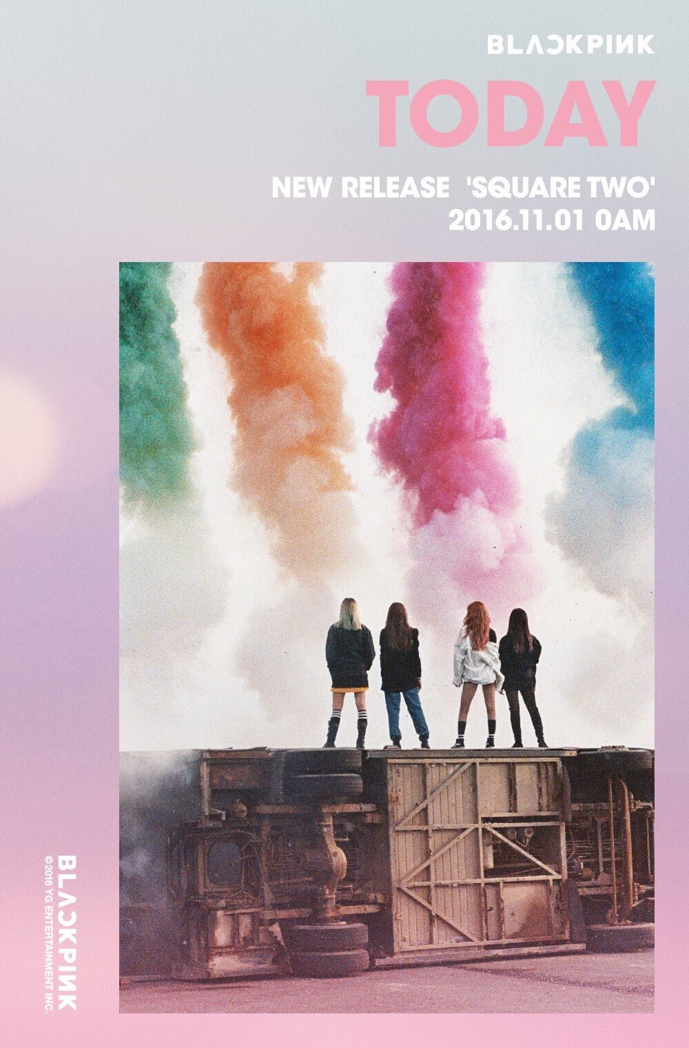 [BLACKPINK - NEW RELEASE ‘SQUARE TWO’]
#BLACKPINK# #SQUARETWO# #NEWRELEASE# #TODAY# #20161101# #0AM# #불장난# #PLAYINGWITHFIRE# #STAY# #YG#