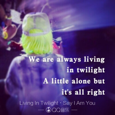 Living in twilight