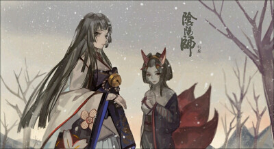 阴阳师#雪女x三尾狐