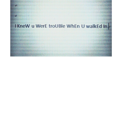  i knew u were trouble
Taylor swift