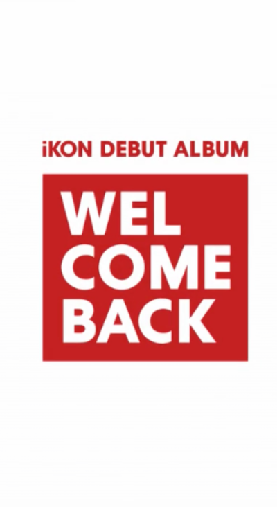 iKON welcome back 高清简约手机壁纸 高清自截图 by白玧