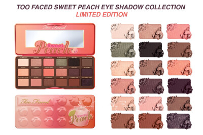 Too Faced
Sweet Peach Eye Shadow
Collecting Palette
17年春季新款水蜜桃眼影盘
颜色种类多 粉质细腻 非常贴近日常妆 推荐给新手