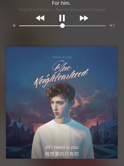 for him. . Troye Sivan