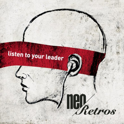 专辑《Listen to your leader》
歌手――Neo Retros
发行时间：2011-05-16