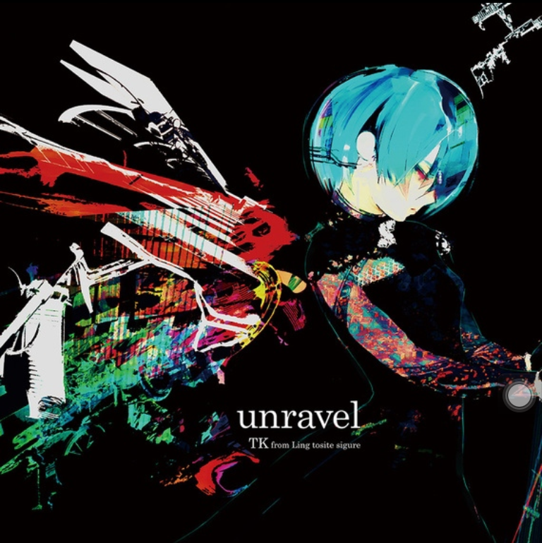 《unravel》 TK from 凛として時雨 《东京喰种》
【教えて。。。教えて。。。仆の中に。。。谁かいるの？
壊せる 壊せない 狂える 狂えない
覚えていて 仆のことを。。。
鲜やかなまま】