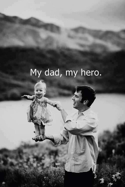 my dad，my hero